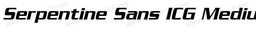 Serpentine Sans ICG Medium字体转换